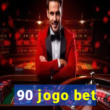90 jogo bet